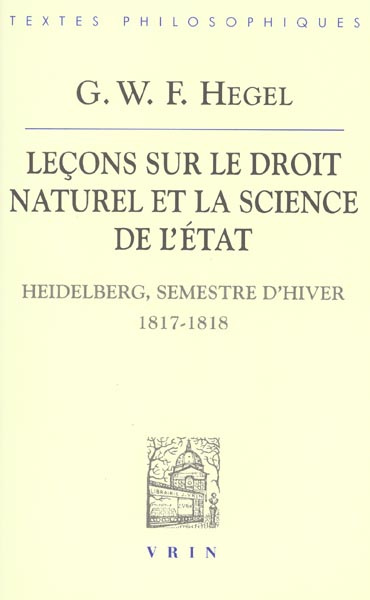 Leçons sur le droit naturel et la science de l'Etat (Heidelberg, semestre d'hiver 1817-1818)