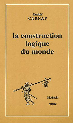LA CONSTRUCTION LOGIQUE DU MONDE