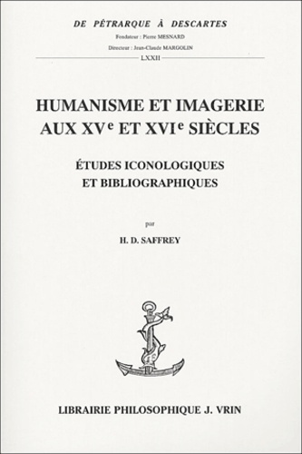 HUMANISME ET IMAGERIE AUX XVE ET XVIE SIECLES