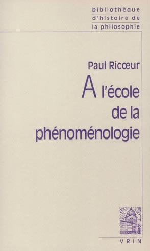 A L'ECOLE DE LA PHENOMENOLOGIE