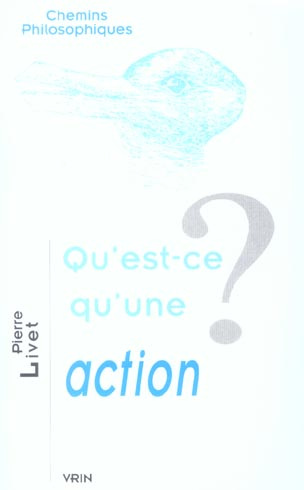 QU'EST-CE QU'UNE ACTION?