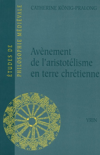 AVENEMENT DE L'ARISTOTELISME EN TERRE CHRETIENNE