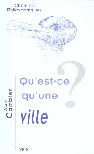 QU'EST-CE QU'UNE VILLE?