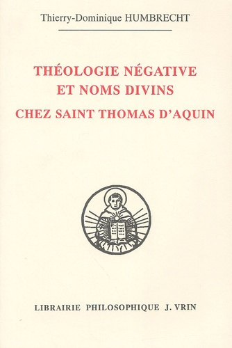 THEOLOGIE NEGATIVE ET NOMS DIVINS CHEZ SAINT THOMAS D AQUIN