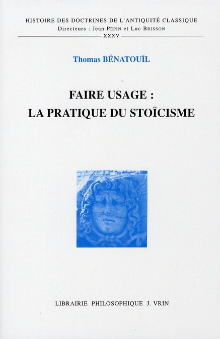 FAIRE USAGE LA PRATIQUE DU STOICISME