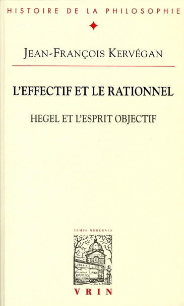 L EFFECTIF ET LE RATIONNEL HEGEL ET L ESPRIT OBJECTIF