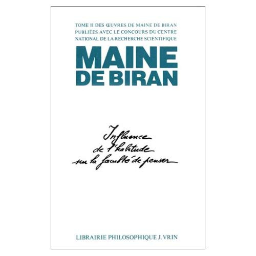 OEUVRES COMPLETES T II, INFLUENCE DE L'HABITUDE SUR LA FACULTE DE PENSER