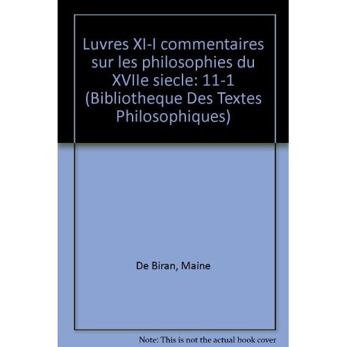 OEUVRES COMPLETES T XI-1, COMMENTAIRES SUR LES PHILOSOPHIES DU XVIIE SIECLE