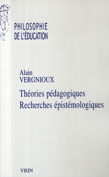THEORIES PEDAGOGIQUES, RECHERCHES EPISTEMOLOGIQUES