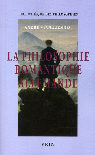 La philosophie romantique allemande / Un philosopher infini