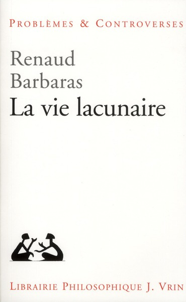 LA VIE LACUNAIRE