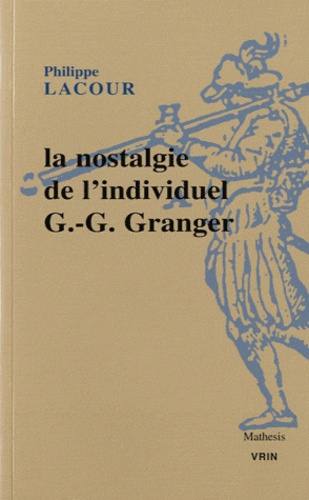 LA NOSTALGIE DE L INDIVIDUEL G-G GRANGER
