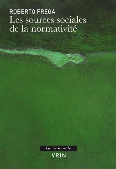 LES SOURCES SOCIALES DE LA NORMATIVITE