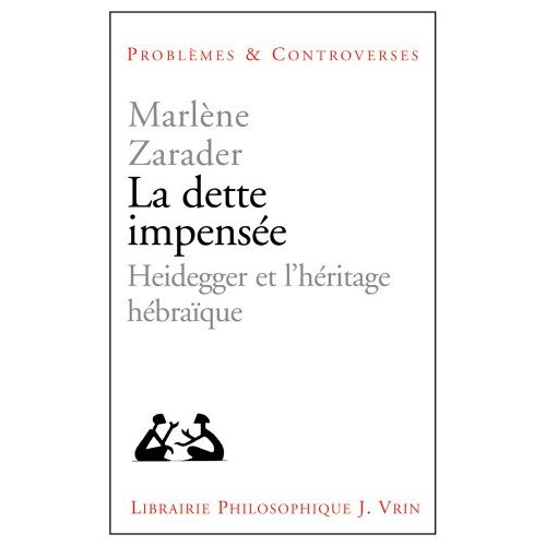 LA DETTE IMPENSEE HEIDEGGER ET L HERITAGE HEBRAIQUE