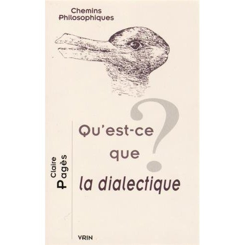 QU EST-CE QUE LA DIALECTIQUE?