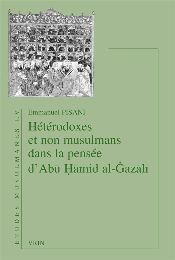 HETERODOXES ET NON MUSULMANS DANS LA PENSEE D'AB MID AL- AZ