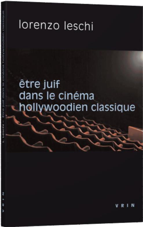 Etre juif dans le cinéma hollywoodien classique
