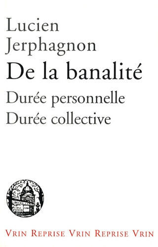 DE LA BANALITE DUREE PERSONNELLE, DUREE COLLECTIVE
