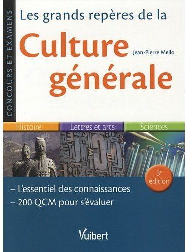 Les grands repères de la culture générale. 3e édition
