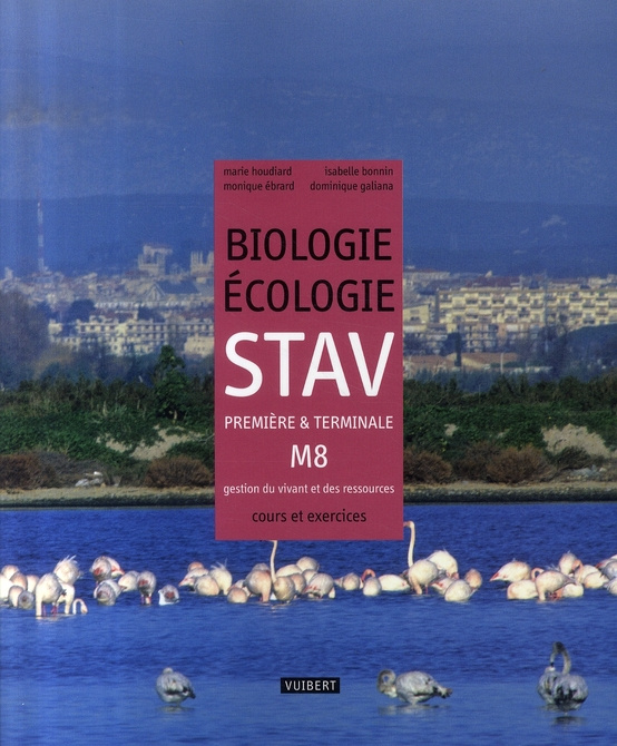 Biologie-écologie STAV 1e et TLe M8 - gestion du vivant et des ressources. Cours et exercices résolu