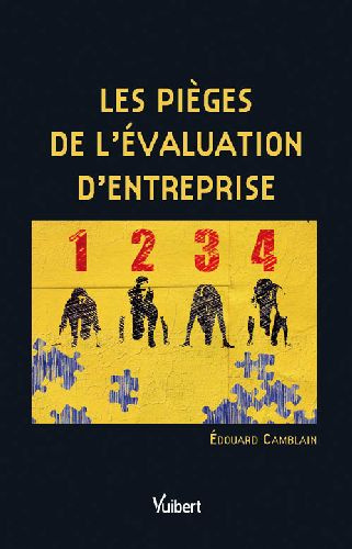 Les pièges de l'évaluation d'entreprise