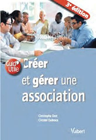 CREER ET GERER UNE ASSOCIATION
