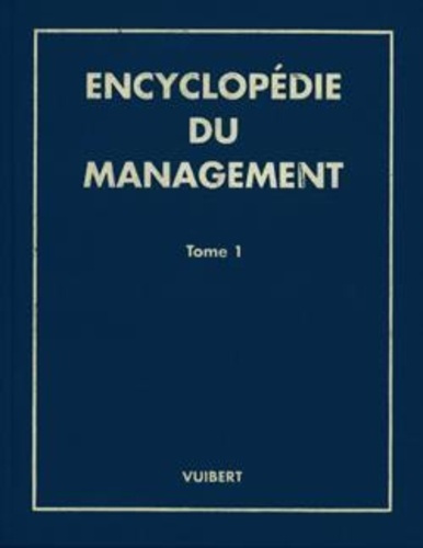 ENCYCLOPEDIE DU MANAGEMENT. Tomes 1 et 2