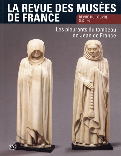 La revue des musées de France. Revue du Louvre N° 3/2020