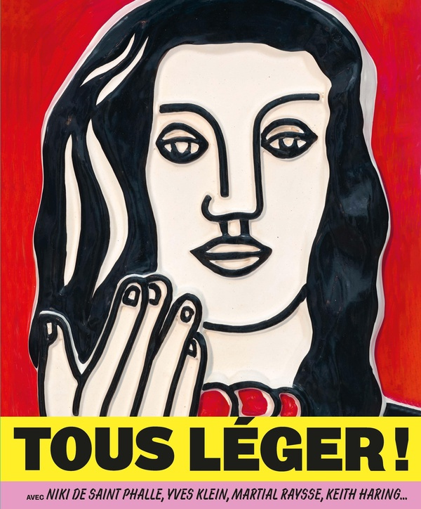 Tous Léger ! avec Niki de Saint Phalle, Yves Klein, Martial Raysse, Keith Haring...