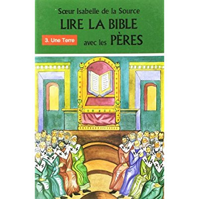 LIRE LA BIBLE AVEC LES PERES