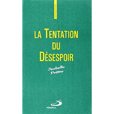 La tentation du désespoir