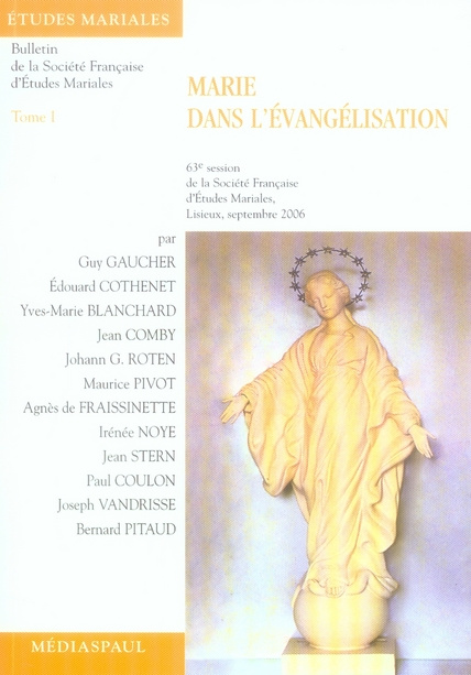 Marie dans l'évangélisation. Tome 1