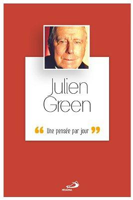 Julien Green. Une pensée par jour
