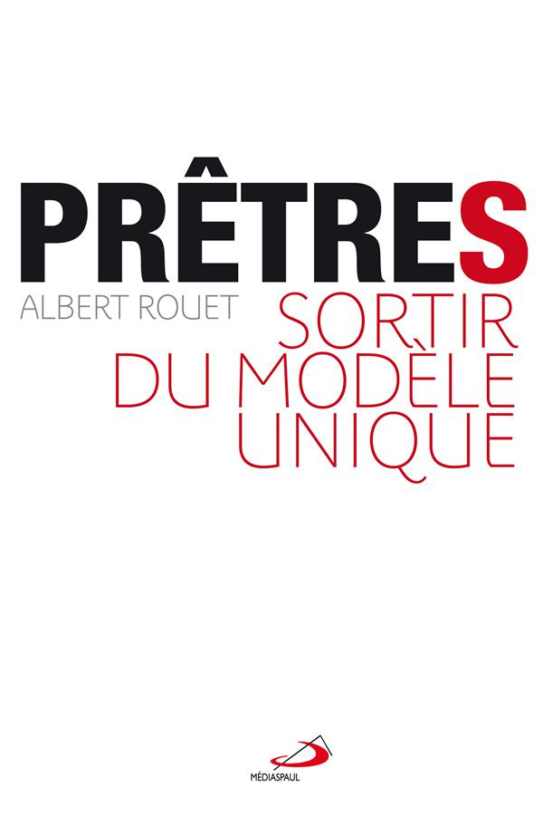 Prêtre(s). Sortir du modèle unique
