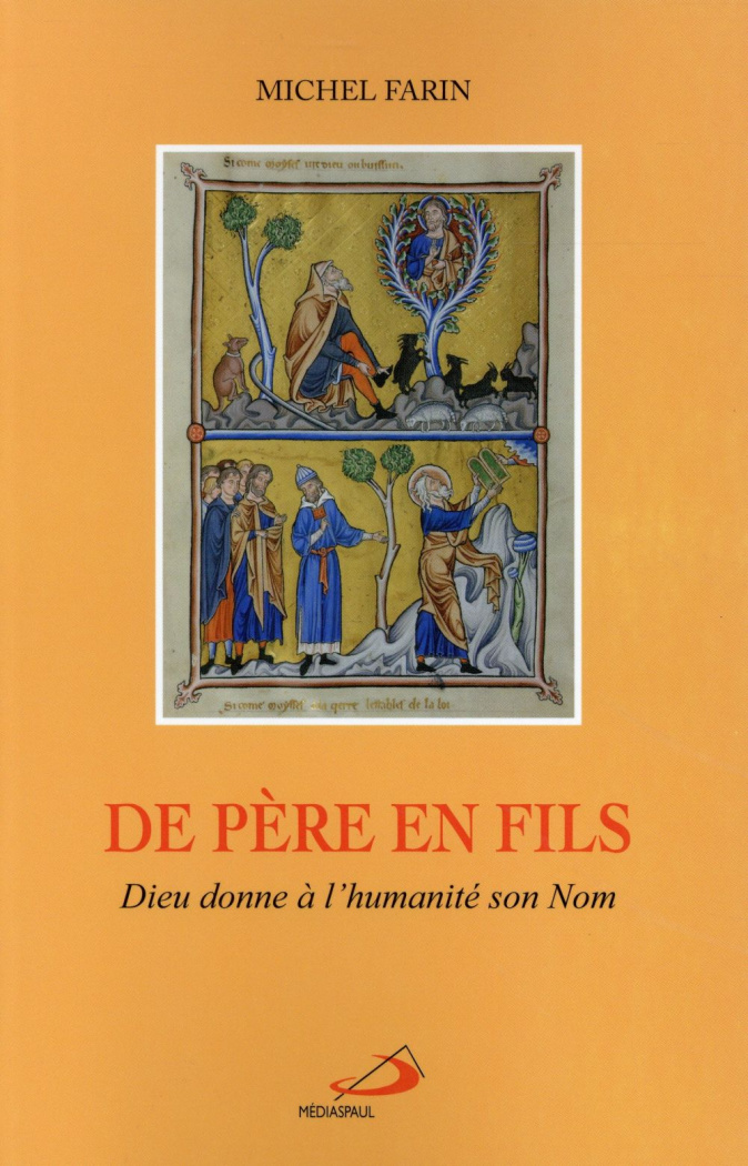 De père en fils. Dieu donne à l'humanité son Nom