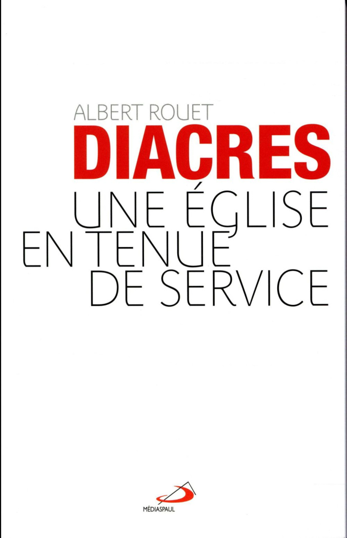 Diacres. Une Eglise en tenue de service