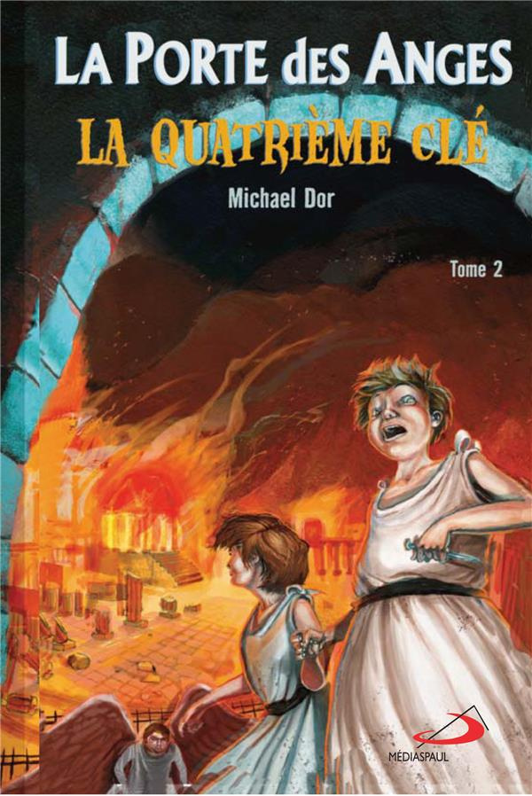 La Porte des Anges Tome 2 : La quatrième clé