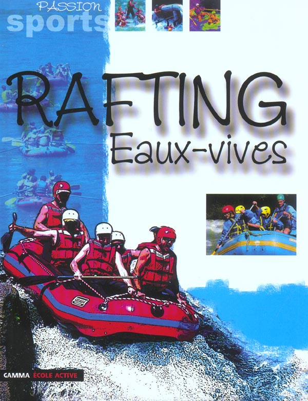 Rafting et eaux-vives