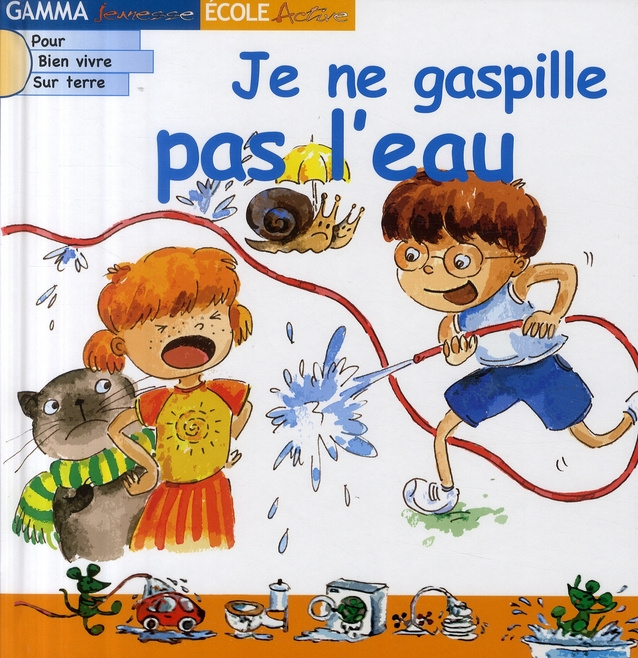 Je ne gaspille pas l'eau