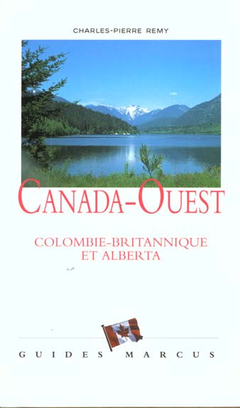 Canada-Ouest. Colombie Britannique et Alberta