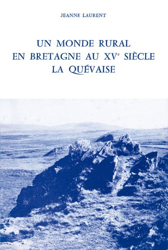 Un monde rural en Bretagne au 15e siècle. La Quévaise
