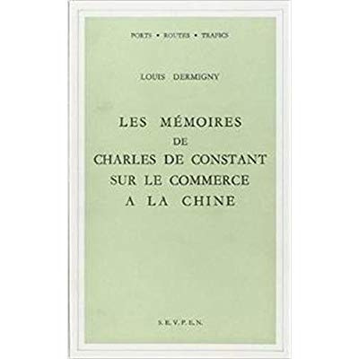 Les mémoires de Charles de Constant sur le commerce à la Chine