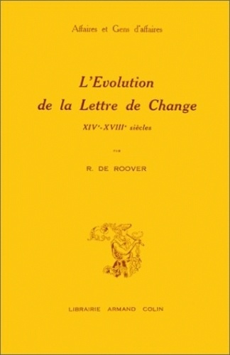 L'EVOLUTION DE LA LETTRE DE CHANGE XIVEME XVIIIEME SIECLE