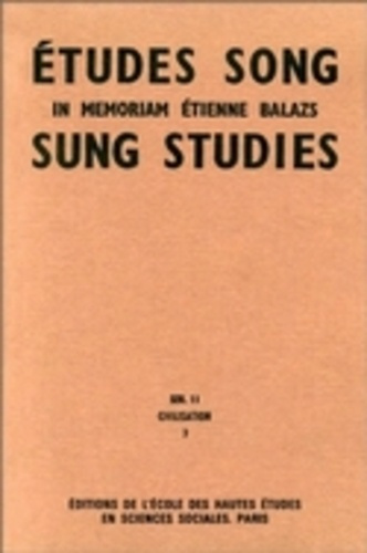 Etudes Song/Sung Studies : in memoriam Etienne Balazs. Tome 3, civilisation