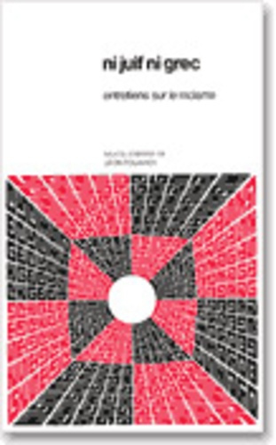 Ni Juif, ni Grec, entretiens sur le racisme. Colloque du Centre culturel international de Cerisy-la-