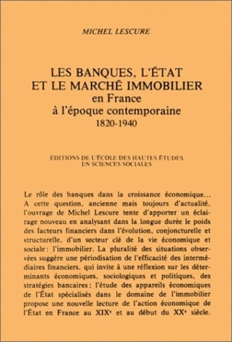 Les banques, l'Etat et le marché immobilier en France à l'époque contemporaine, 1820-1940