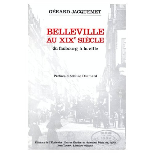 Belleville au 19e siècle. Du faubourg à la ville
