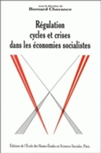 Régulation, cycles et crises dans les économies socialistes