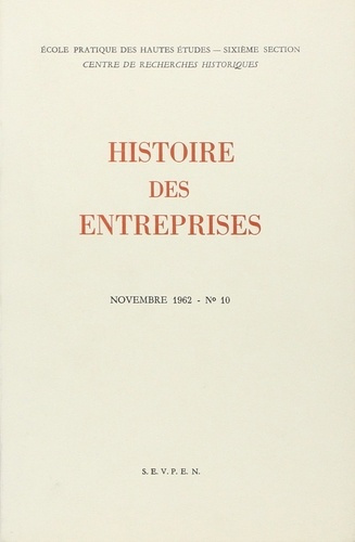Histoire des entreprises 1958-1963. Tome 10