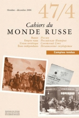 Cahiers du Monde russe N° 47/4, Octobre-décembre 2006